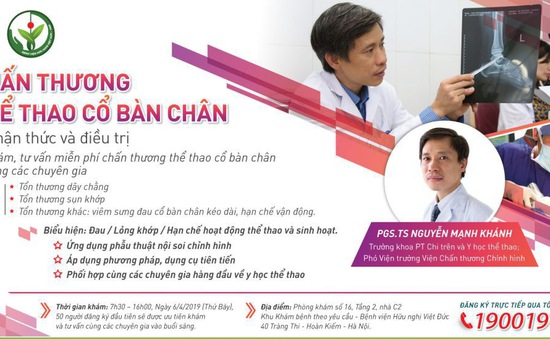 Khám, tư vấn miễn phí chấn thương cổ bàn chân tại Hà Nội