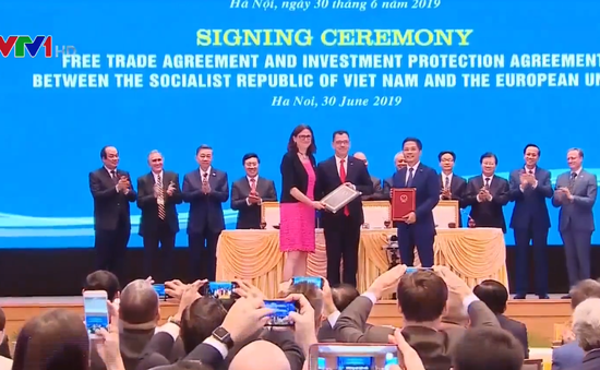Hiệp định EVFTA, EVIPA khẳng định vị thế của Việt Nam trên trường quốc tế