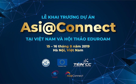 Sắp diễn ra lễ khai trương dự án Mạng Thông tin Á – Âu Asi@Connect tại Việt Nam