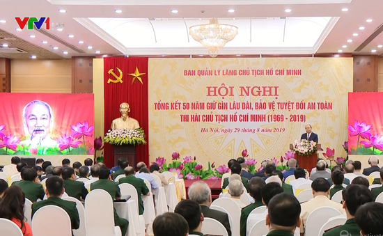 “Việc giữ gìn lâu dài thi hài Chủ tịch Hồ Chí Minh là nhiệm vụ chính trị đặc biệt”