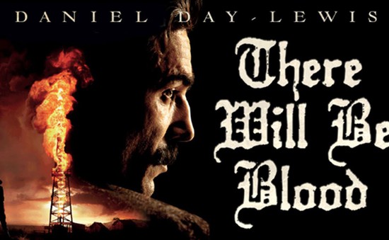 There Will Be Blood: Top 100 bộ phim hay nhất đầu thế kỷ XXI 