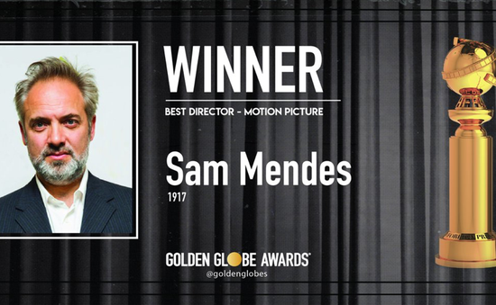 Quả cầu vàng 2020: Sam Mendes giành giải Đạo diễn phim xuất sắc nhất