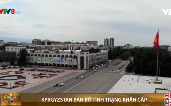 Kyrgyzstan ban bố tình trạng khẩn cấp