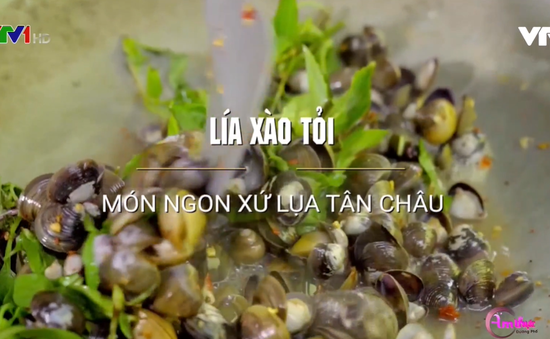 Thưởng thức lía xào tỏi - Món ngon nổi tiếng tại An Giang