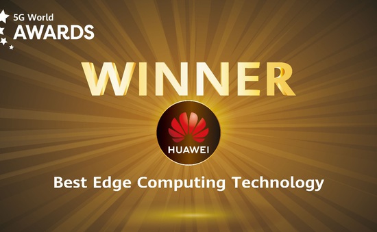 Huawei giành giải thưởng điện toán biên tốt nhất tại 5G World Summit 2020