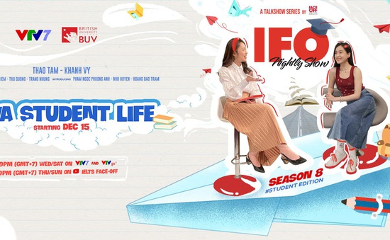 IFO mùa 8: "Viva student life" - Cuộc sống sinh viên tươi đẹp
