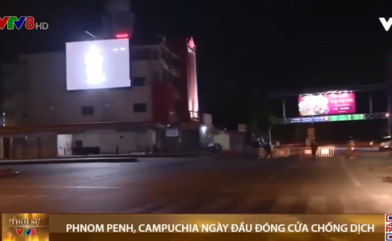 Campuchia: Thủ đô Phnom Penh ngày đầu tiên đóng cửa chống dịch COVID-19