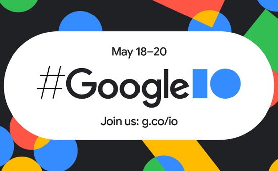 Chờ đợi gì từ hội nghị Google I/O 2021?