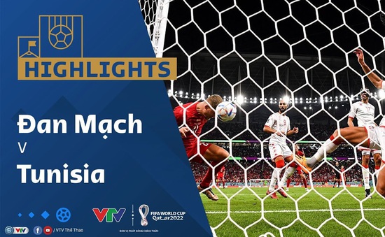 HIGHLIGHTS | ĐT Đan Mạch vs ĐT Tunisia | Bảng D VCK FIFA World Cup Qatar 2022™