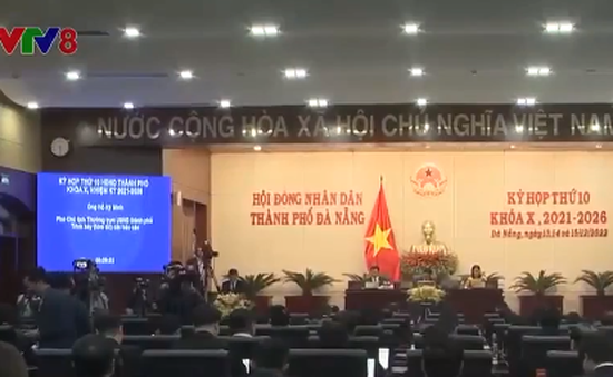 Khai mạc kỳ họp thứ 10 HĐND TP Đà Nẵng nhiệm kì 2021-2026