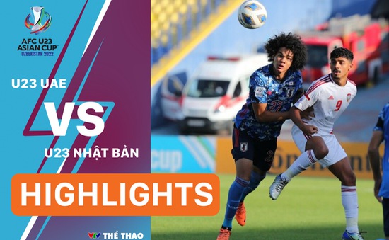 Highlights | U23 UAE vs U23 NHẬT BẢN | Chiến thắng kịch tính | AFC U23 Asian Cup 2022