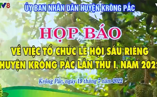 Đắk Lắk: Họp báo Lễ hội sầu riêng Krông Pắc