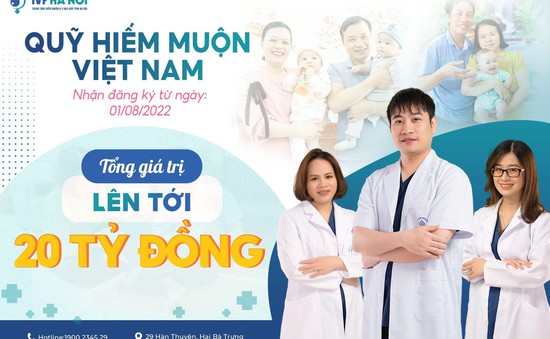 Hy vọng mới đến từ Quỹ Hiếm muộn Việt Nam của IVF Hà Nội