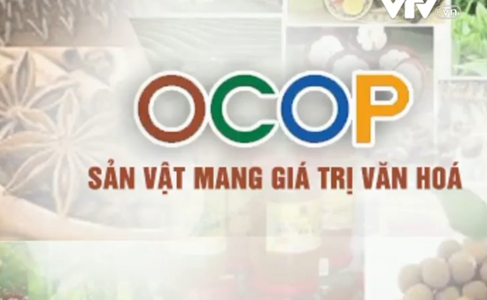 OCOP - Sản phẩm mang giá trị văn hóa