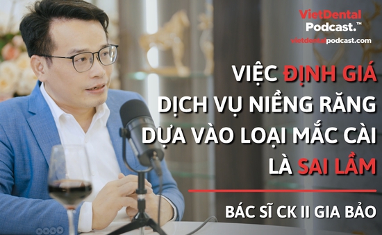 VietDental Podcast - Điểm sáng mới, xu hướng mới của truyền thông nha khoa Việt Nam