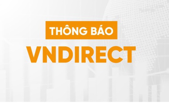 VNDirect đang dự thảo chính sách mới để "bù đắp" cho nhà đầu tư