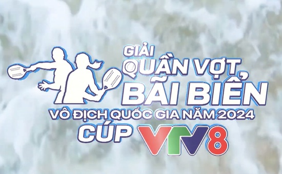 Chuẩn bị cho “Giải Quần vợt bãi biển Vô địch Quốc gia Cup VTV8”