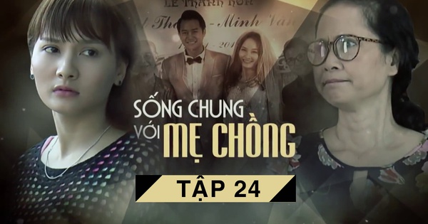 Phim truyện: Sống chung với mẹ chồng - Tập 24 - Video đã phát trên | VTV.VN