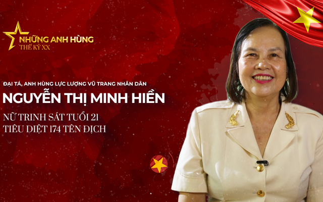 Đại tá - AHLLVTND Nguyễn Thị Minh Hiền, nữ trinh sát hoạt động ...