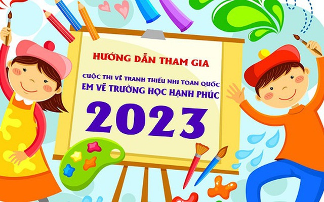 Chính thức phát động cuộc thi Em vẽ trường học hạnh phúc 2023  VTVVN