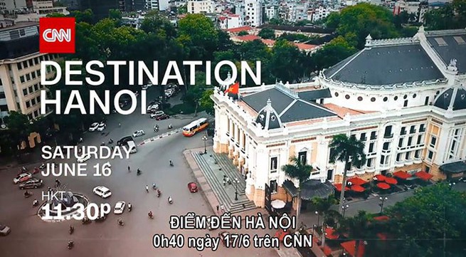 CNN to broadcast new special programme on Hanoi