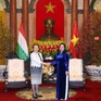 Việt Nam luôn coi trọng quan hệ hợp tác với Hungary