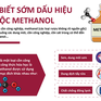 [Infographic] Dấu hiệu nhận biết sớm ngộ độc methanol