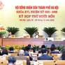 Kỳ họp chuyên đề HĐND TP Hà Nội quyết định nhiều vấn đề quan trọng