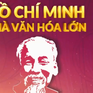 Tư tưởng, đạo đức, phong cách Chủ tịch Hồ Chí Minh - Nguồn cảm hứng bất tận của văn nghệ sĩ