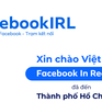Sau New York, "Facebook In Real Life" đến TP Hồ Chí Minh